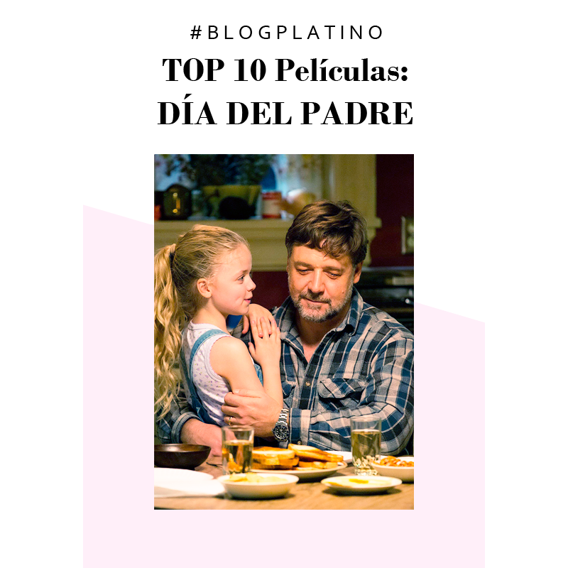 TOP 10 películas: Día del Padre